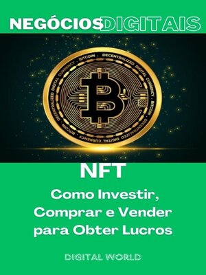 cover image of NFT--Como Investir, Comprar e Vender para Obter Lucros
